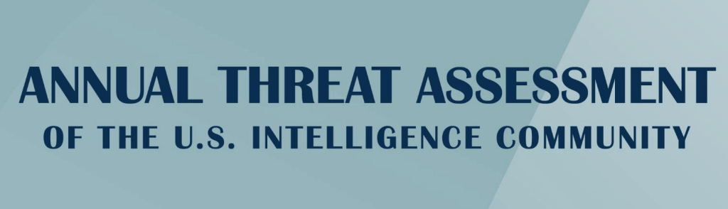ANNUAL THREAT ASSESSMENT OF THE U.S. INTELLIGENCE COMMUNITY